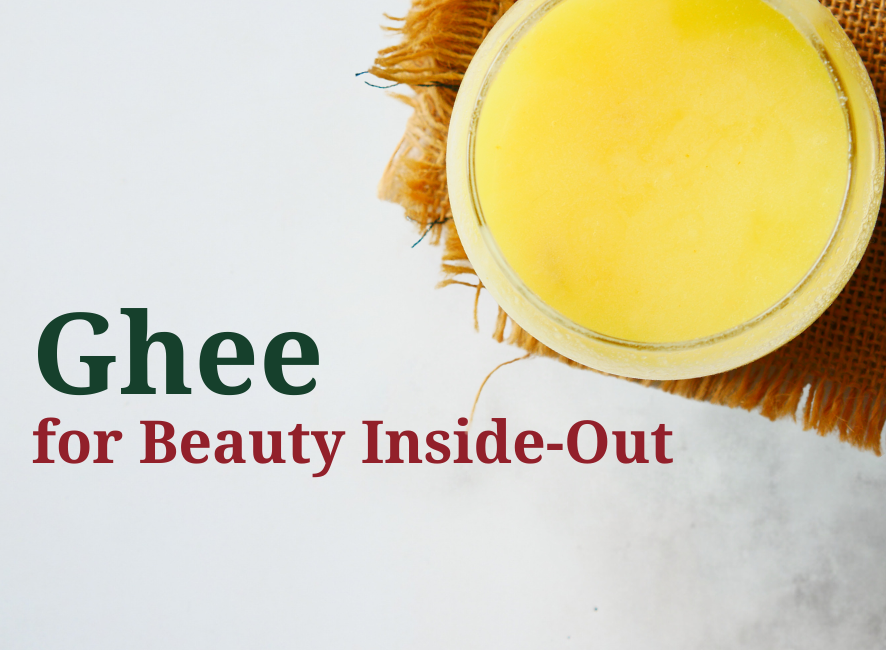 GHEE FOR BEAUTY INSIDE-OUT