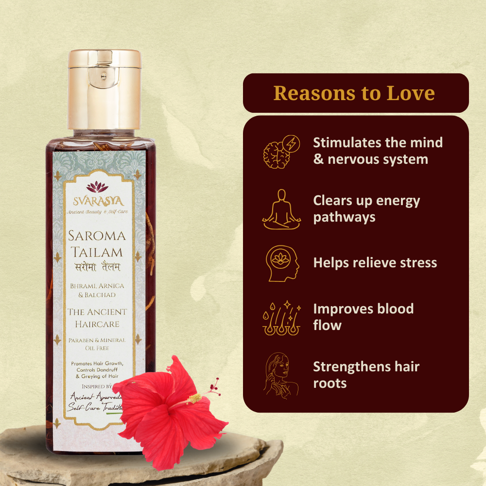 Saroma Tailam: The Herb-Infused Hair and Scalp Massage Oil