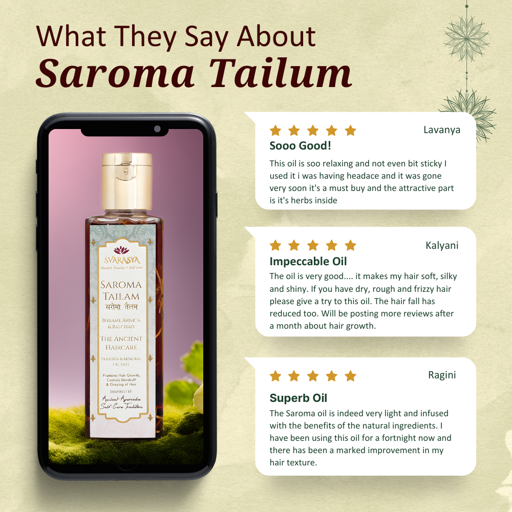 Saroma Tailam: The Herb-Infused Hair and Scalp Massage Oil