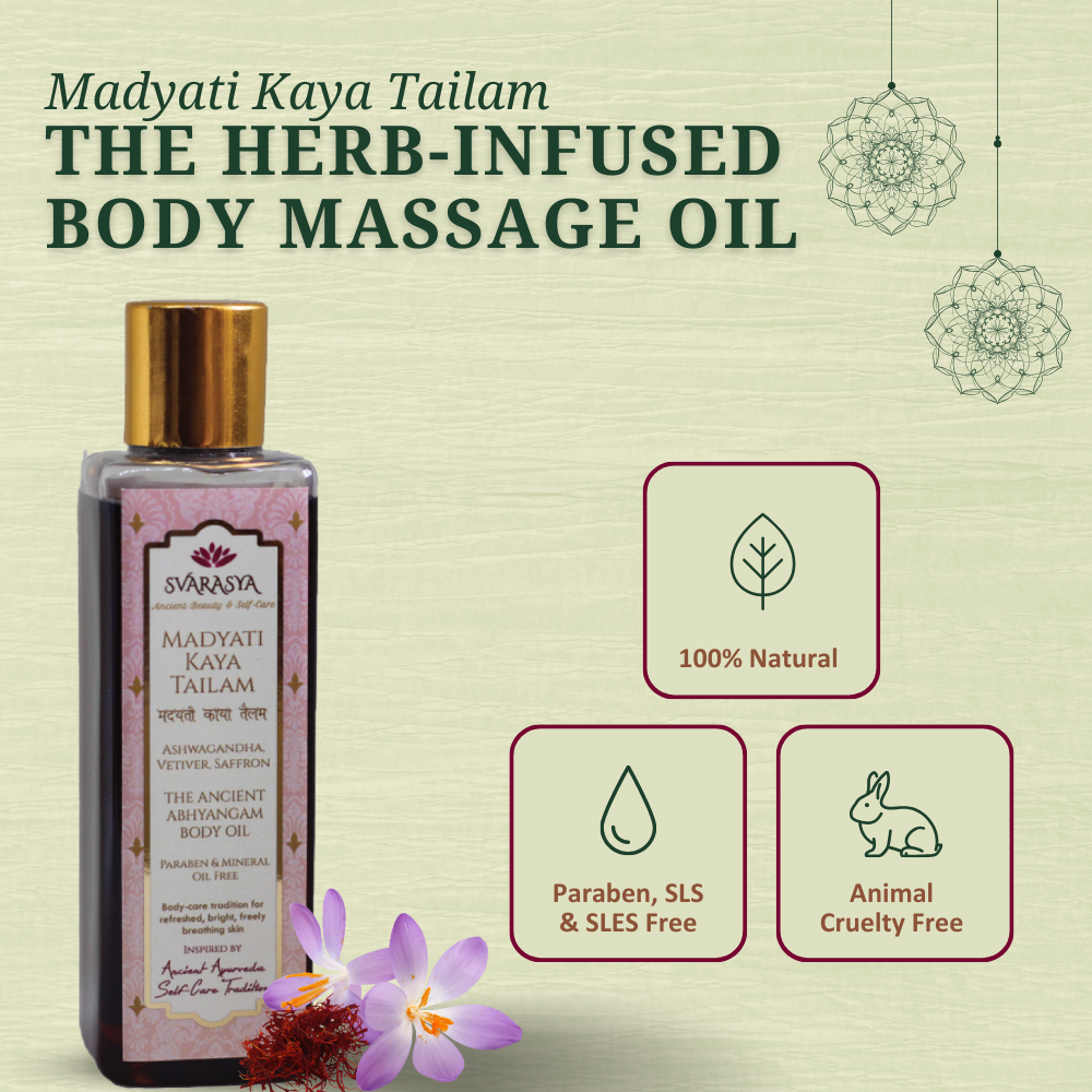 Madyati Kaya Tailam: The Herb-Infused Body Massage Oil